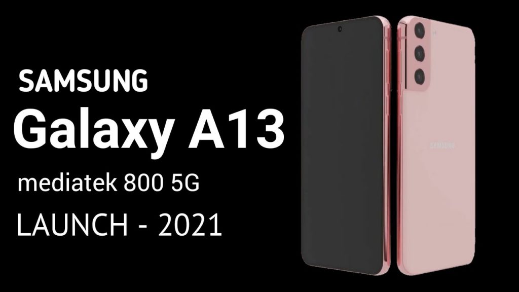 Galaxy A13 5G sẽ là chiếc điện thoại 5G rẻ nhất thị trường smartphone