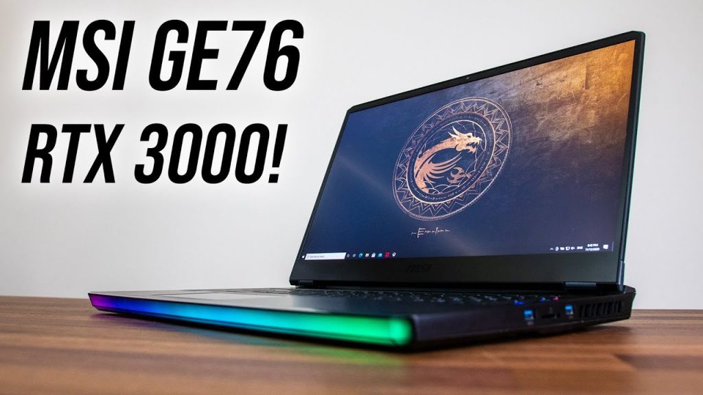 Đánh giá MSI GE76 Raider 10UH: Máy tính xách tay chơi game mạnh nhất